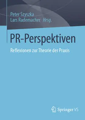 Rademacher / Szyszka | PR-Perspektiven | Buch | 978-3-658-43591-2 | sack.de