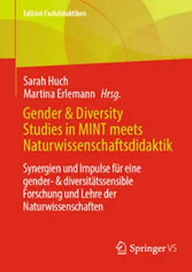 Huch / Erlemann |  Gender & Diversity Studies in MINT meets Naturwissenschaftsdidaktik | eBook | Sack Fachmedien
