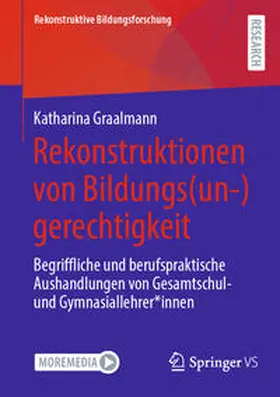 Graalmann |  Rekonstruktionen von Bildungs(un-)gerechtigkeit | Buch |  Sack Fachmedien