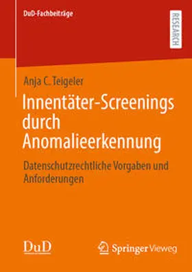 Teigeler |  Innentäter-Screenings durch Anomalieerkennung | Buch |  Sack Fachmedien