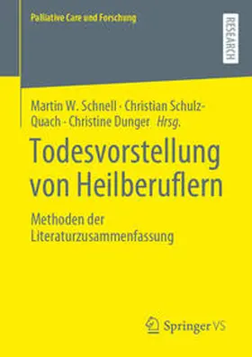 Schnell / Schulz-Quach / Dunger | Todesvorstellung von Heilberuflern | E-Book | sack.de