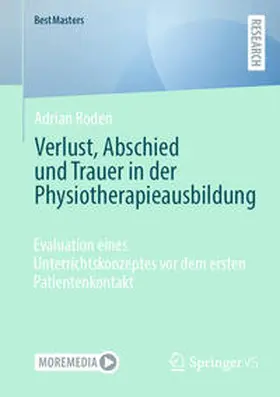Roden |  Verlust, Abschied und Trauer in der Physiotherapieausbildung | Buch |  Sack Fachmedien