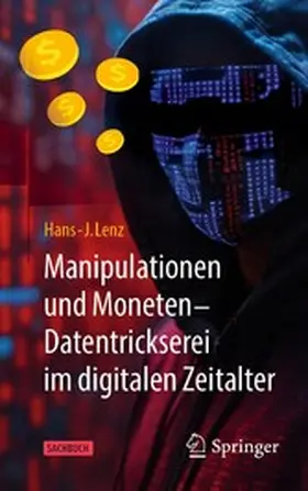 Lenz |  Manipulationen und Moneten – Datentrickserei im digitalen Zeitalter | eBook | Sack Fachmedien