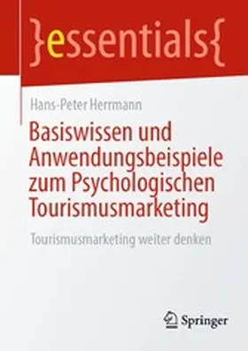 Herrmann |  Basiswissen und Anwendungsbeispiele zum Psychologischen Tourismusmarketing | eBook | Sack Fachmedien