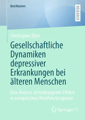 Etter |  Gesellschaftliche Dynamiken depressiver Erkrankungen bei älteren Menschen | Buch |  Sack Fachmedien