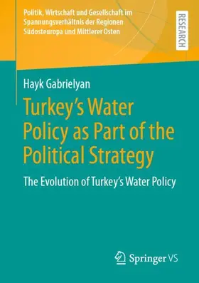 Gabrielyan |  Turkey's Water Policy as Part of the Political Strategy | Buch |  Sack Fachmedien