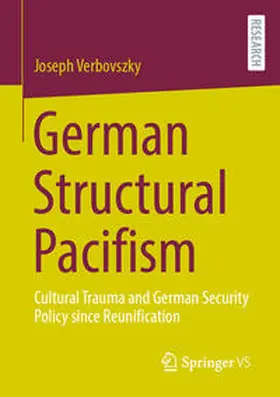 Verbovszky |  German Structural Pacifism | Buch |  Sack Fachmedien