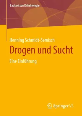 Schmidt-Semisch |  Drogen und Sucht | Buch |  Sack Fachmedien