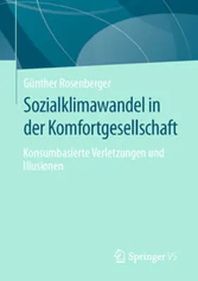 Rosenberger |  Sozialklimawandel in der Komfortgesellschaft | eBook | Sack Fachmedien