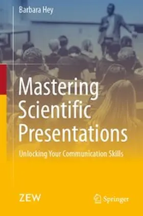 Hey | Mastering Scientific Presentations | E-Book | www2.sack.de