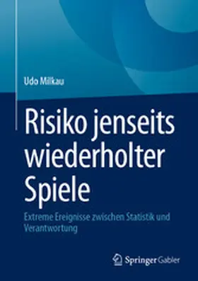 Milkau |  Risiko jenseits wiederholter Spiele | eBook | Sack Fachmedien