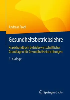 Frodl |  Gesundheitsbetriebslehre | Buch |  Sack Fachmedien