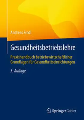 Frodl | Gesundheitsbetriebslehre | E-Book | sack.de