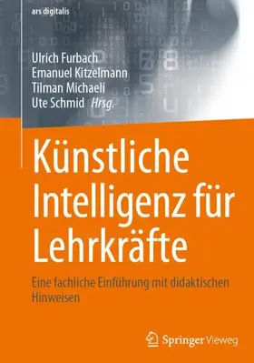 Furbach / Schmid / Kitzelmann |  Künstliche Intelligenz für Lehrkräfte | Buch |  Sack Fachmedien