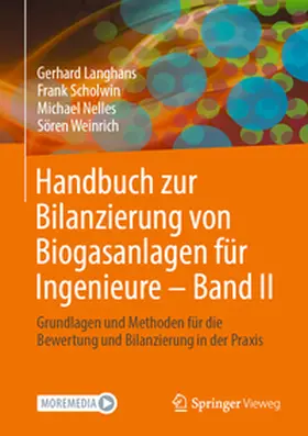 Langhans / Weinrich / Scholwin |  Handbuch zur Bilanzierung von Biogasanlagen für Ingenieure - Band II | Buch |  Sack Fachmedien