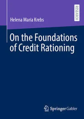 Krebs |  On the Foundations of Credit Rationing | Buch |  Sack Fachmedien