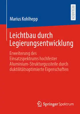 Kohlhepp | Leichtbau durch Legierungsentwicklung | E-Book | sack.de