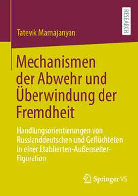 Mamajanyan | Mechanismen der Abwehr und Überwindung der Fremdheit | Buch | 978-3-658-44603-1 | sack.de