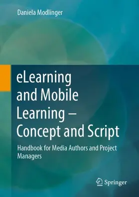 Modlinger |  eLearning and Mobile Learning - Concept and Script | Buch |  Sack Fachmedien