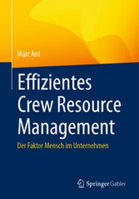 Ant |  Effizientes Crew Resource Management | eBook | Sack Fachmedien