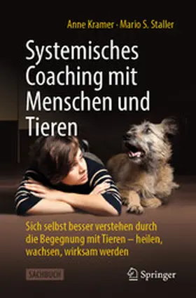 Kramer / Staller |  Systemisches Coaching mit Menschen und Tieren | eBook | Sack Fachmedien