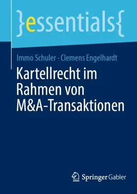 Engelhardt / Schuler |  Kartellrecht im Rahmen von M&A-Transaktionen | Buch |  Sack Fachmedien