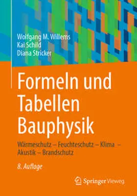 Willems / Schild / Stricker |  Formeln und Tabellen Bauphysik | eBook | Sack Fachmedien