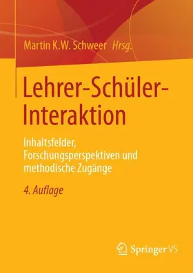Schweer | Lehrer-Schüler-Interaktion | Buch | 978-3-658-45041-0 | sack.de