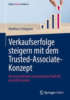 Schlageter |  Verkaufserfolge steigern mit dem Trusted-Associate-Konzept | eBook | Sack Fachmedien