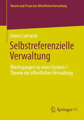 Czerwick |  Selbstreferenzielle Verwaltung | eBook | Sack Fachmedien