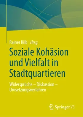 Kilb |  Soziale Kohäsion und Vielfalt in Stadtquartieren | Buch |  Sack Fachmedien