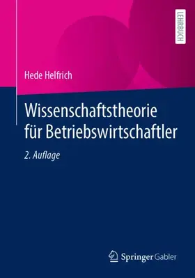Helfrich |  Wissenschaftstheorie für Betriebswirtschaftler | Buch |  Sack Fachmedien