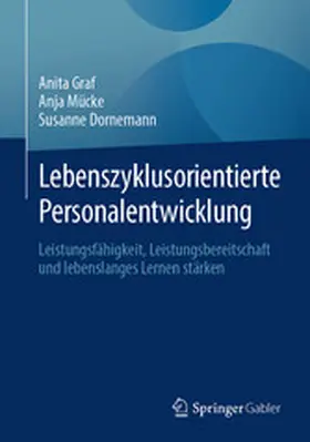 Graf / Mücke / Dornemann |  Lebenszyklusorientierte Personalentwicklung | eBook | Sack Fachmedien