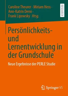 Theurer / Hess / Denn | Persönlichkeits- und Lernentwicklung in der Grundschule | Buch | 978-3-658-45279-7 | sack.de
