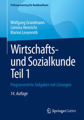Grundmann / Heinrichs / Leuenroth |  Wirtschafts- und Sozialkunde Teil 1 | eBook | Sack Fachmedien