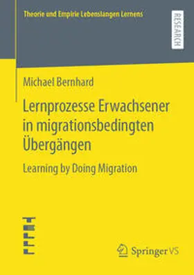 Bernhard |  Lernprozesse Erwachsener in migrationsbedingten Übergängen | eBook | Sack Fachmedien