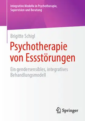Schigl |  Psychotherapie von Essstörungen | Buch |  Sack Fachmedien