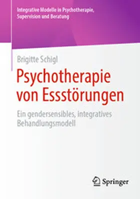Schigl |  Psychotherapie von Essstörungen | eBook | Sack Fachmedien