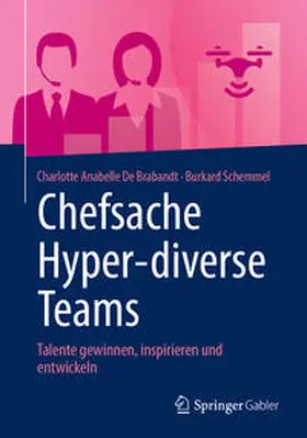 De Brabandt / Schemmel | Chefsache Hyper-diverse Teams | E-Book | sack.de