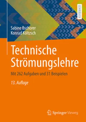 Bschorer / Költzsch |  Technische Strömungslehre | eBook | Sack Fachmedien