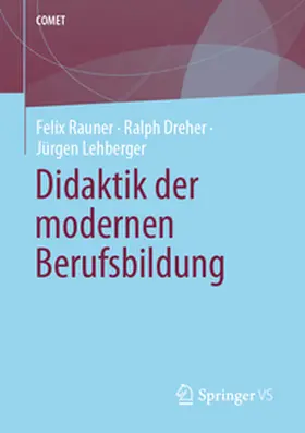 Rauner / Dreher / Lehberger |  Didaktik der modernen Berufsbildung | eBook | Sack Fachmedien