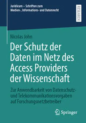 John | Der Schutz der Daten im Netz des Access Providers der Wissenschaft | E-Book | sack.de