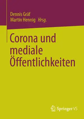 Gräf / Hennig |  Corona und mediale Öffentlichkeiten | eBook | Sack Fachmedien