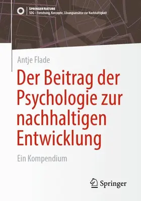 Flade | Der Beitrag der Psychologie zur nachhaltigen Entwicklung | Buch | 978-3-658-45504-0 | sack.de
