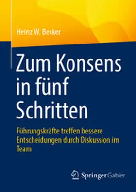 Becker | Zum Konsens in fünf Schritten | E-Book | sack.de