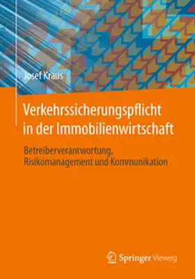 Kraus |  Verkehrssicherungspflicht in der Immobilienwirtschaft | Buch |  Sack Fachmedien