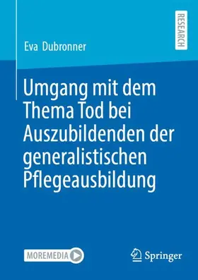 Dubronner |  Umgang mit dem Thema Tod bei Auszubildenden der generalistischen Pflegeausbildung | Buch |  Sack Fachmedien