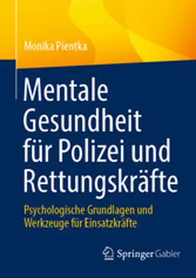 Pientka |  Mentale Gesundheit für Polizei und Rettungskräfte | eBook | Sack Fachmedien