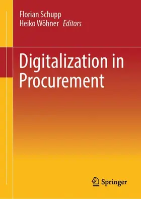 Wöhner / Schupp |  Digitalization in Procurement | Buch |  Sack Fachmedien