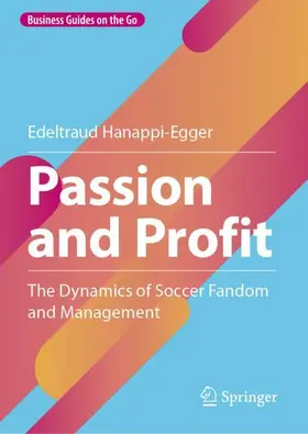 Hanappi-Egger |  Passion and Profit | Buch |  Sack Fachmedien